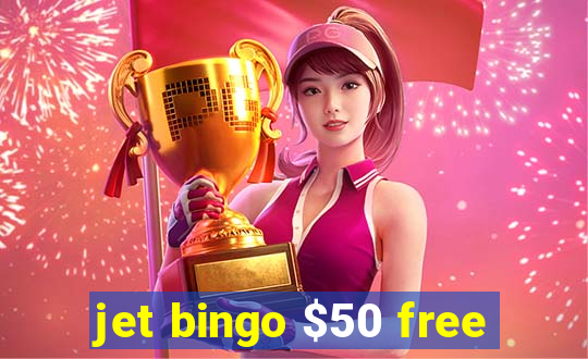 jet bingo $50 free