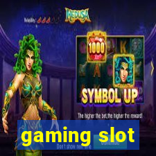 gaming slot