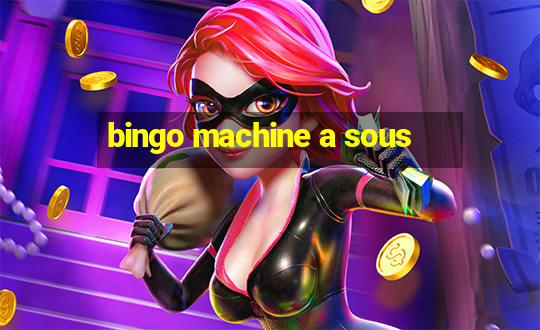 bingo machine a sous