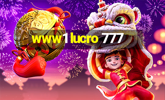 www1 lucro 777