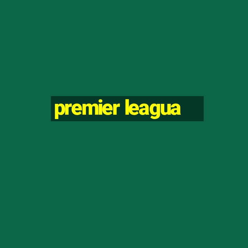 premier leagua