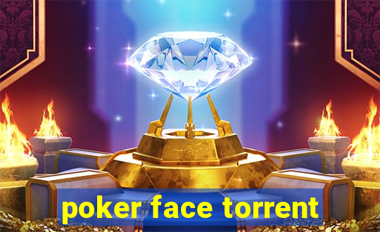 poker face torrent