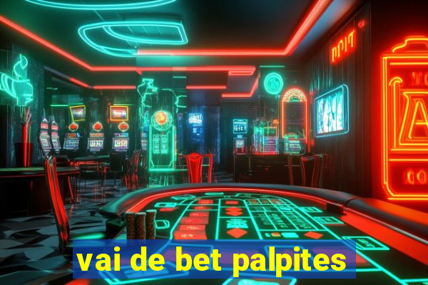 vai de bet palpites