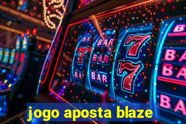 jogo aposta blaze