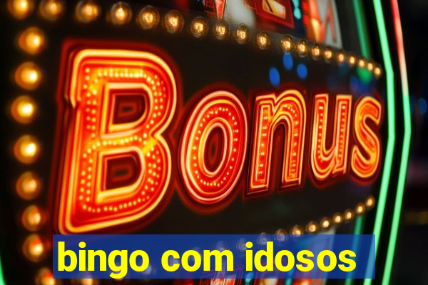 bingo com idosos