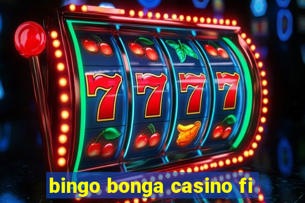 bingo bonga casino fi