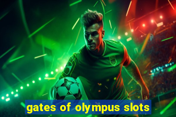 gates of olympus slots