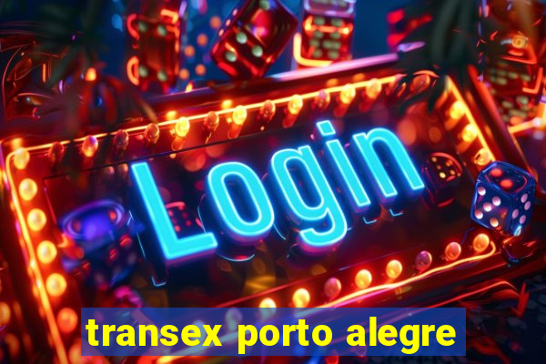 transex porto alegre