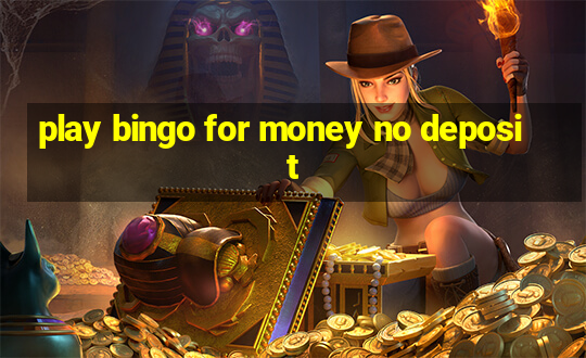 play bingo for money no deposit