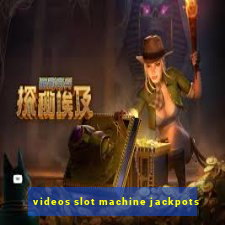 videos slot machine jackpots