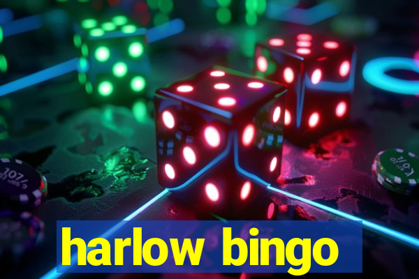 harlow bingo