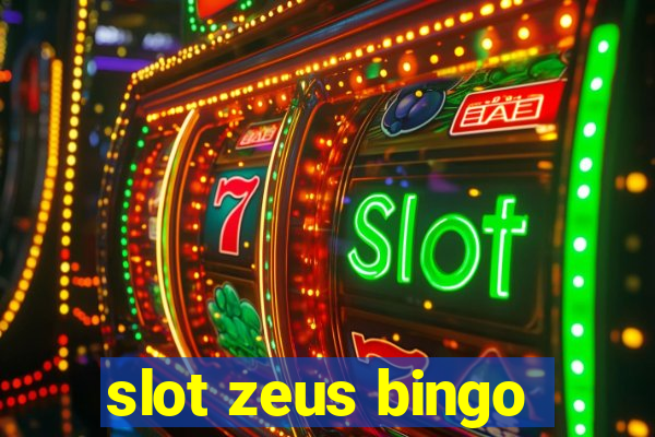 slot zeus bingo