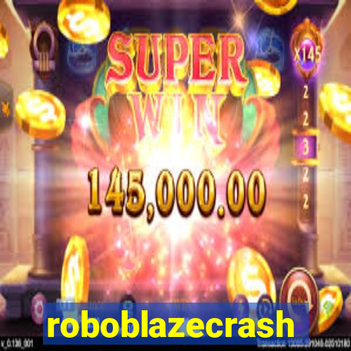 roboblazecrash