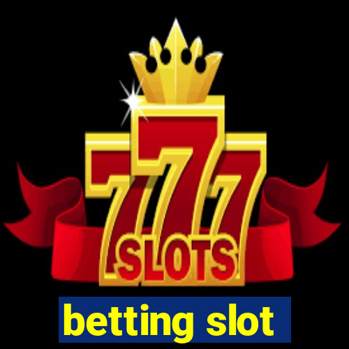 betting slot