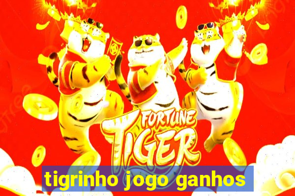 tigrinho jogo ganhos