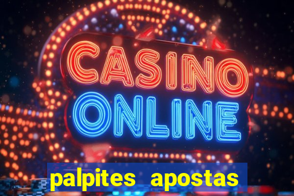 palpites apostas esportivas hoje