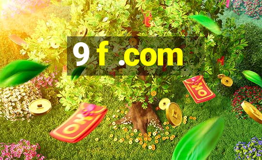 9 f .com