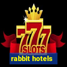 rabbit hotels