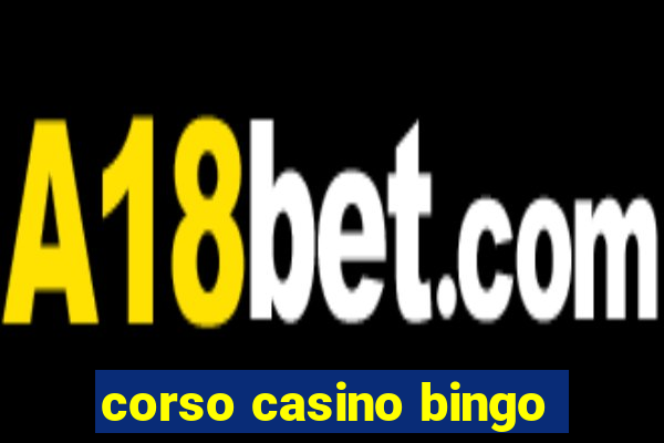 corso casino bingo