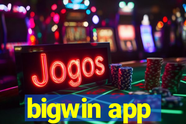 bigwin app