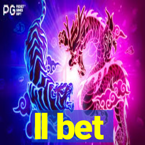 ll bet