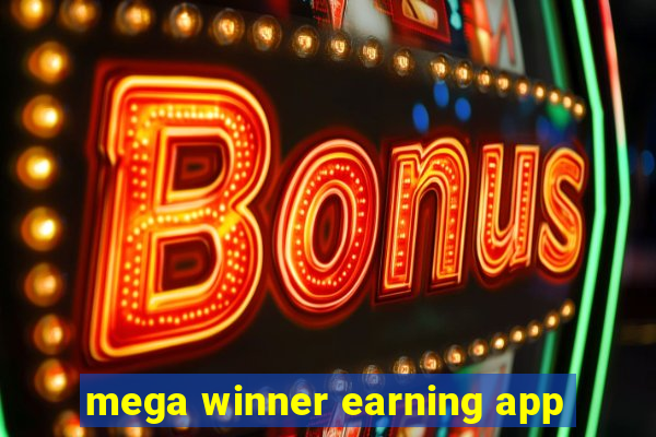 mega winner earning app