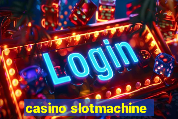 casino slotmachine