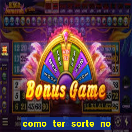 como ter sorte no jogo de bingo