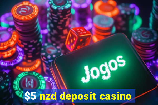 $5 nzd deposit casino