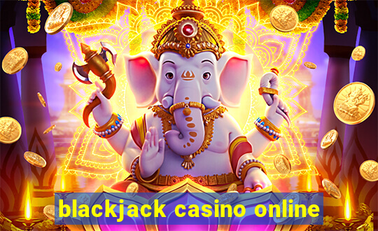 blackjack casino online