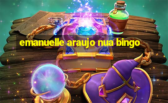 emanuelle araujo nua bingo