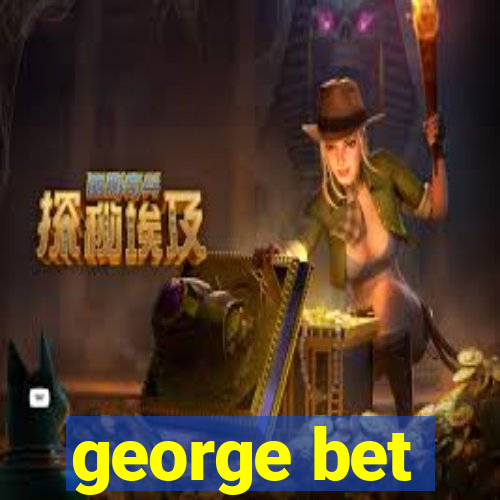 george bet