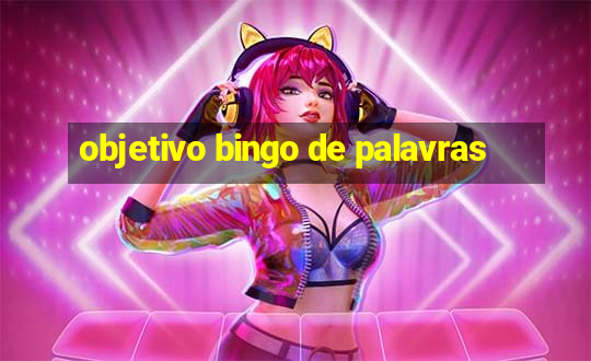 objetivo bingo de palavras