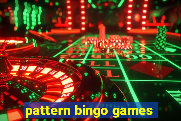 pattern bingo games