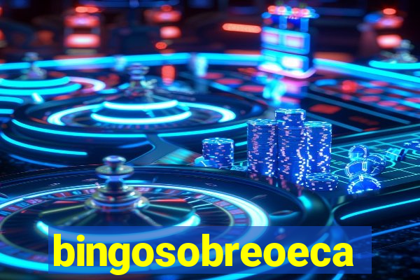 bingosobreoeca