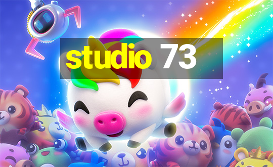 studio 73