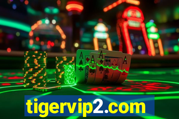 tigervip2.com