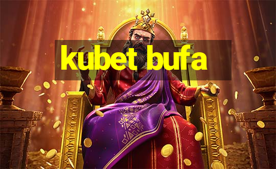 kubet bufa