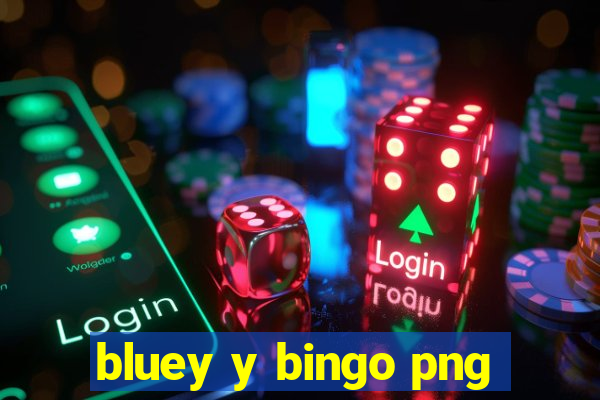 bluey y bingo png