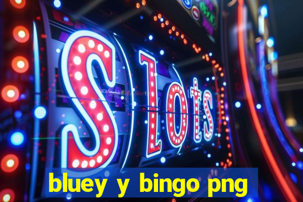 bluey y bingo png