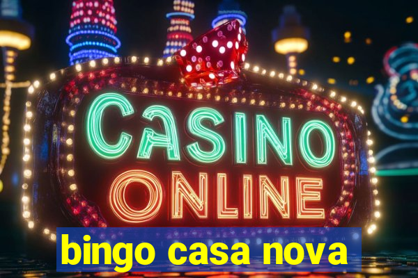 bingo casa nova