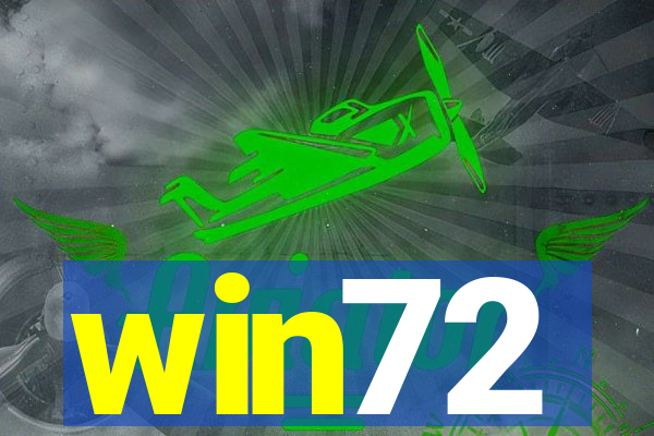 win72