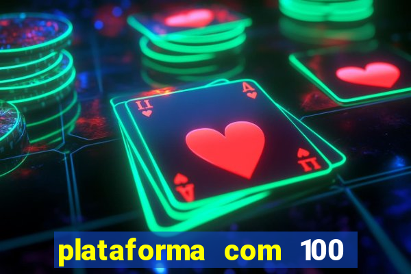 plataforma com 100 de bonus