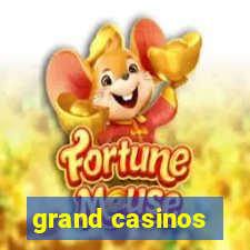 grand casinos