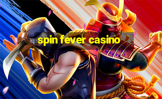 spin fever casino