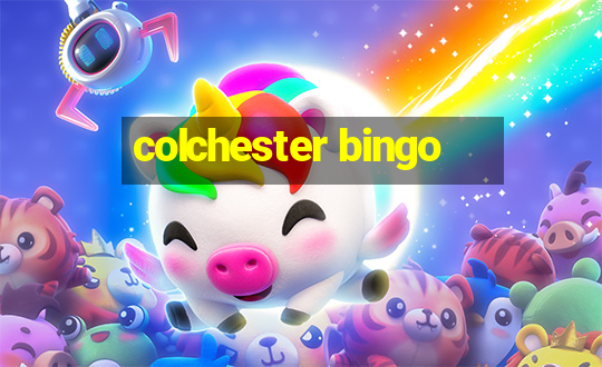 colchester bingo