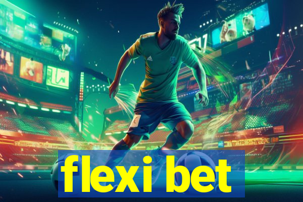 flexi bet