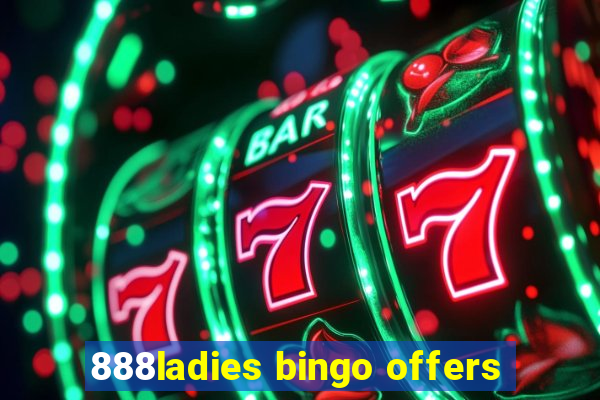 888ladies bingo offers