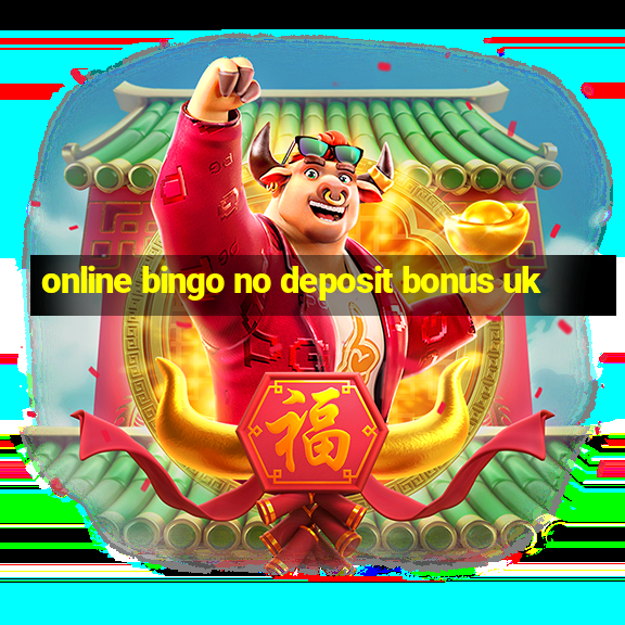 online bingo no deposit bonus uk