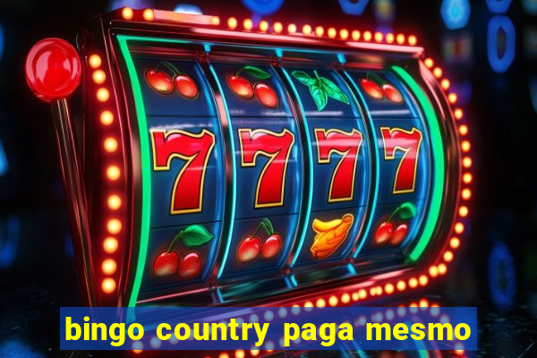 bingo country paga mesmo